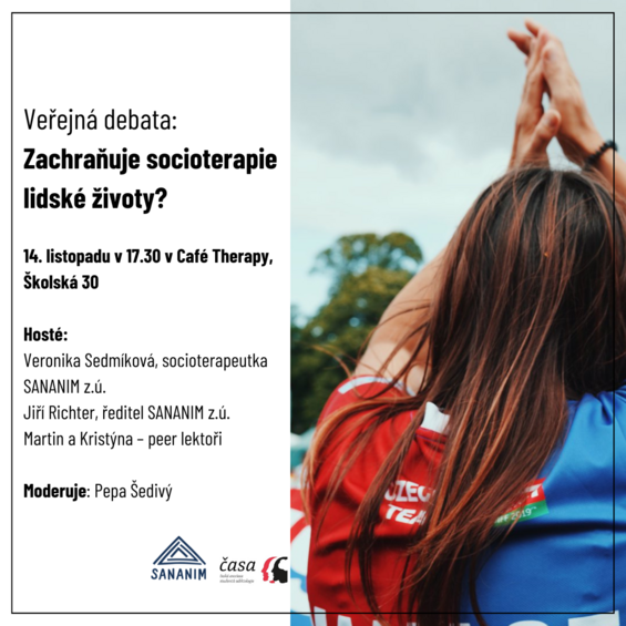 Veřejná debata: Zachraňuje socioterapie lidské životy? 