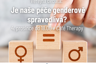 Veřejná debata: Je naše péče genderově spravedlivá?