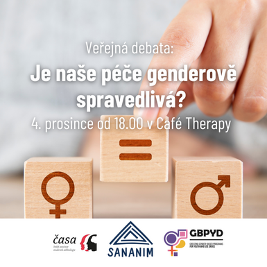 Veřejná debata: Je naše péče genderově spravedlivá?