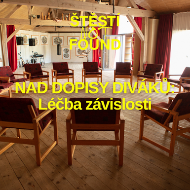 Nad dopisy diváků – léčba závislosti