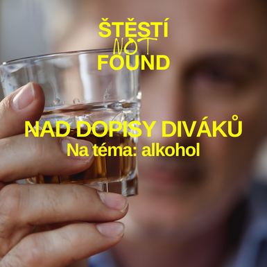 Nový díl podcastu:  Dotazy z Drogové poradny, tentokrát na téma alkohol