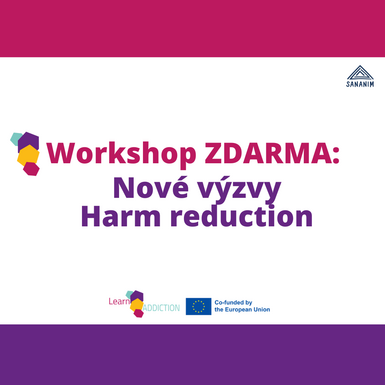 Pozvánka na workshop "Nové výzvy Harm reduction"