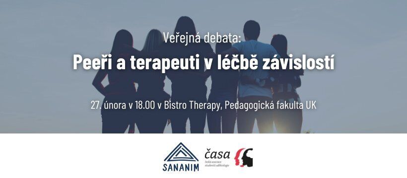 Veřejná debata: Peeři a terapeuti v léčbě závislostí